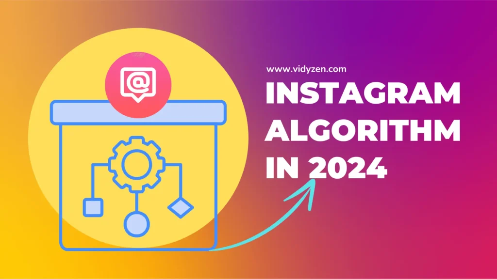 Instagram Algorithm in 2024 - How to Master It